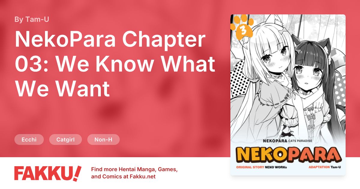 NekoPara Chapter 03: We Know What We Want Hentai by Tam-U - FAKKU
