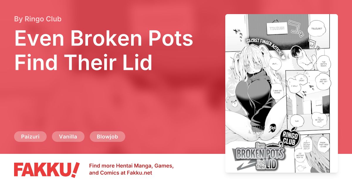 Even Broken Pots Find Their Lid Hentai by Ringo Club - FAKKU