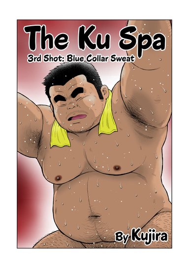 The Ku Spa - 3rd Shot: Blue Collar Sweat