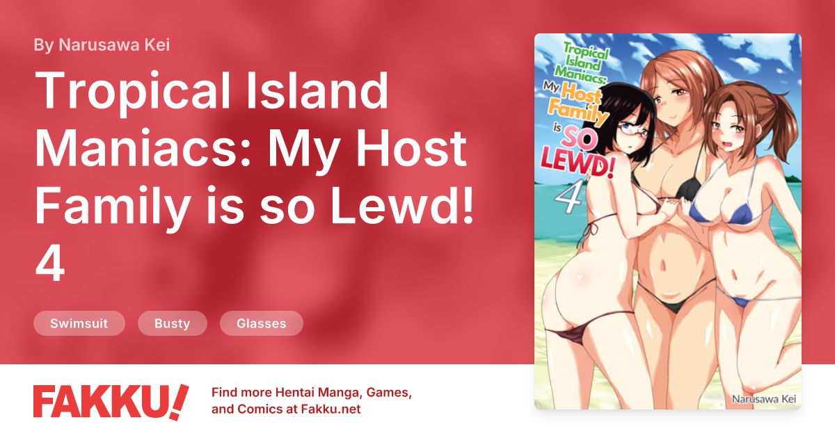 Tropical Island Maniacs: My Host Family is so Lewd! 4 Hentai by Narusawa Kei - FAKKU