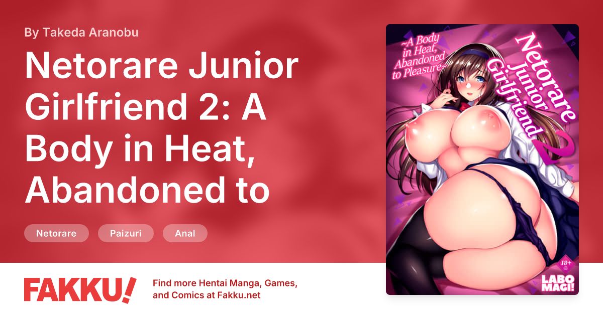  Netorare Junior Girlfriend 2: A Body in Heat, Abandoned to Pleasure Hentai by Takeda Aranobu - FAKKU