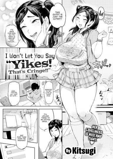 I Won't Let You Say "Yikes! That's Cringe!!"