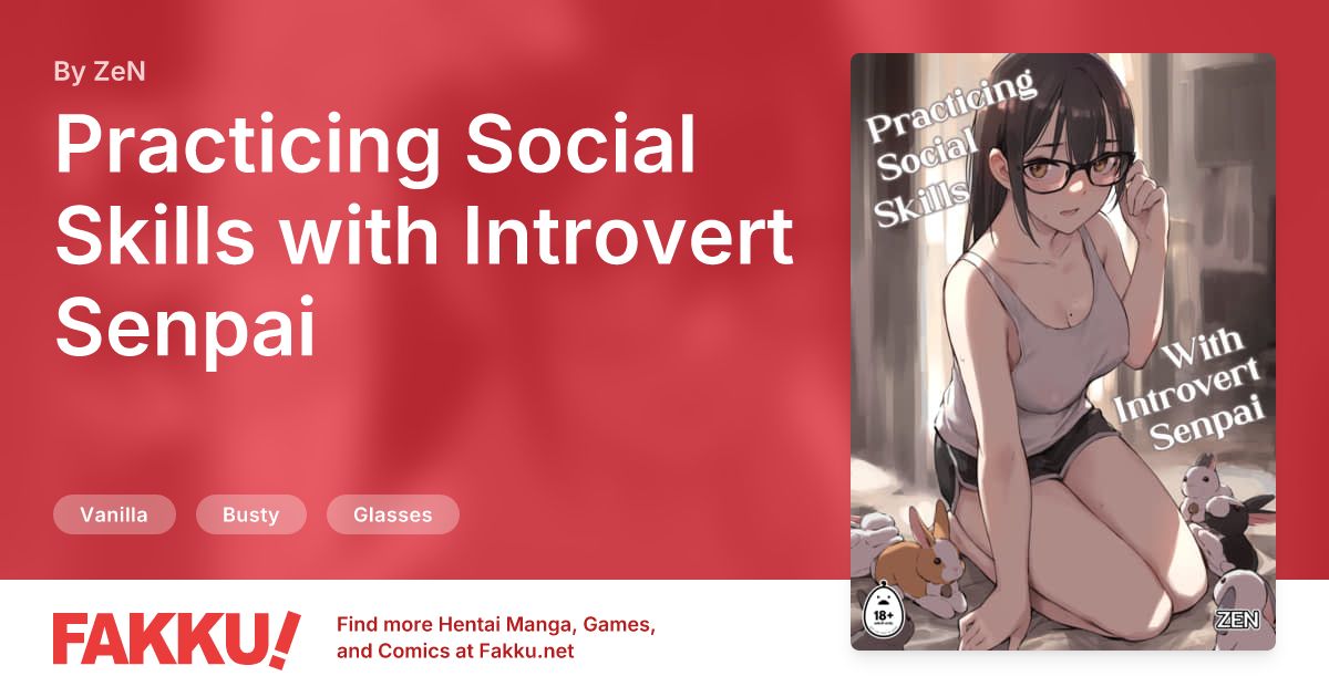 Practicing Social Skills with Introvert Senpai Hentai by ZeN - FAKKU