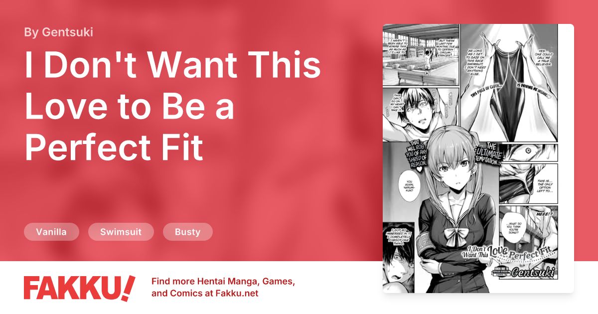  I Don't Want This Love to Be a Perfect Fit Hentai by Gentsuki - FAKKU