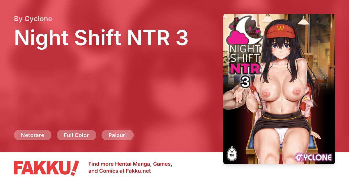  Night Shift NTR 3 Hentai by Cyclone - FAKKU