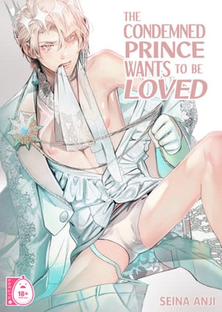 The Condemned Prince Wants to be Loved Hentai Cover Image