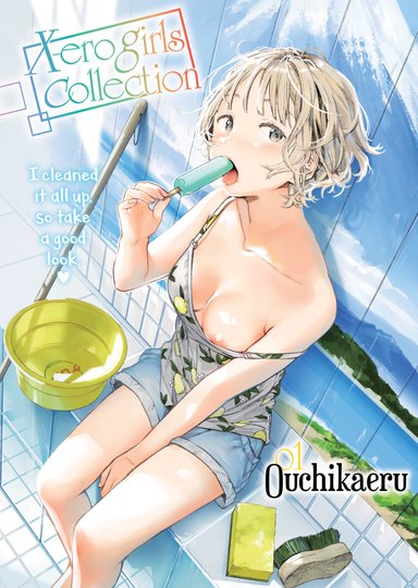 X-ero Girls Collection 01: Ouchikaeru