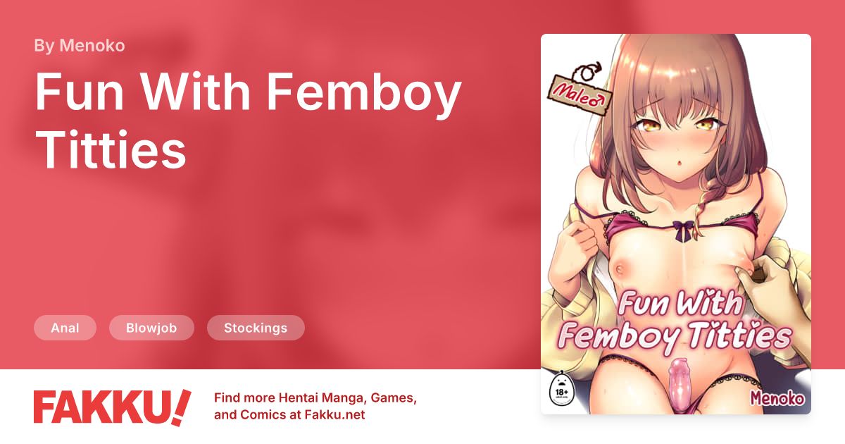 Fun With Femboy Titties Hentai by Menoko - FAKKU