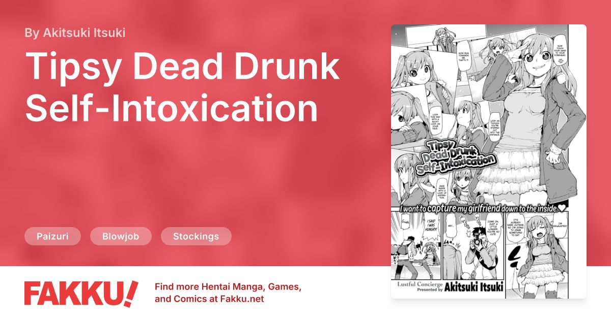 Tipsy Dead Drunk Self-Intoxication Hentai by Akitsuki Itsuki - FAKKU