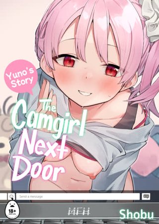The Camgirl Next Door: Yuno's Story Hentai Cover Image