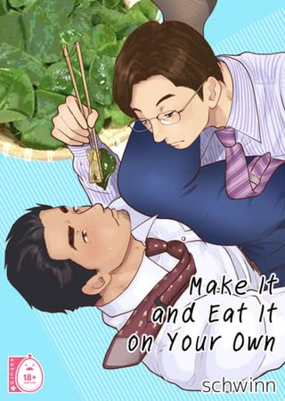 Make It and Eat It on Your Own 1 Hentai Cover Image