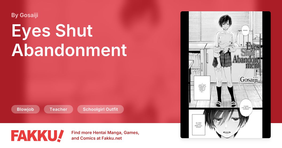 Eyes Shut Abandonment Hentai by Gosaiji - FAKKU