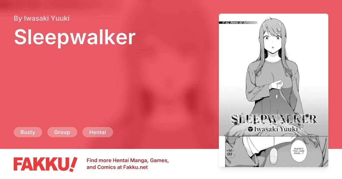 Sleepwalker Hentai by Iwasaki Yuuki - FAKKU