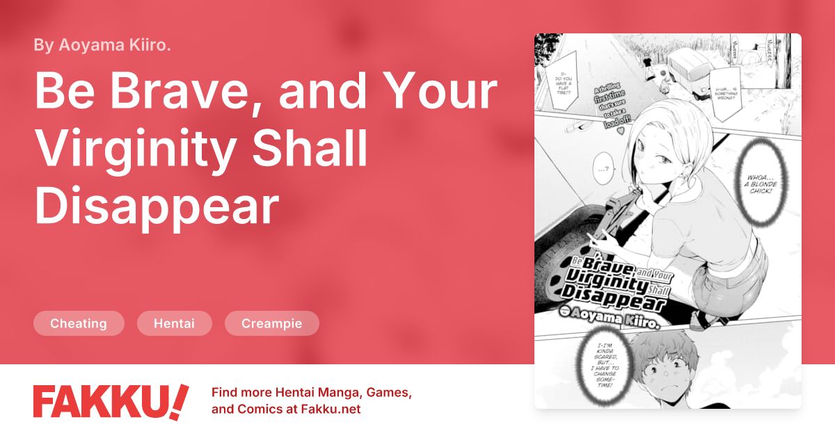 Be Brave, and Your Virginity Shall Disappear Hentai by Aoyama Kiiro. - FAKKU