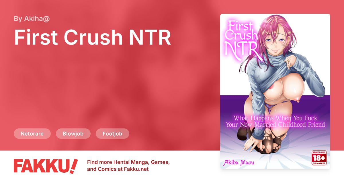 First Crush NTR Hentai by Akiha@ - FAKKU