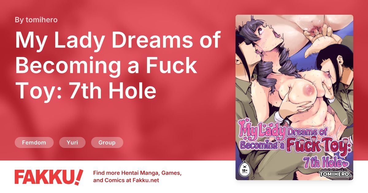 My Lady Dreams of Becoming a Fuck Toy: 7th Hole Hentai by tomihero - FAKKU