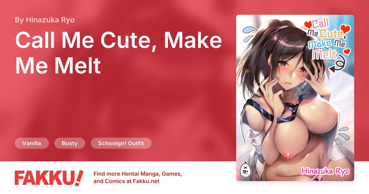 Call Me Cute, Make Me Melt Hentai by Hinazuka Ryo - FAKKU