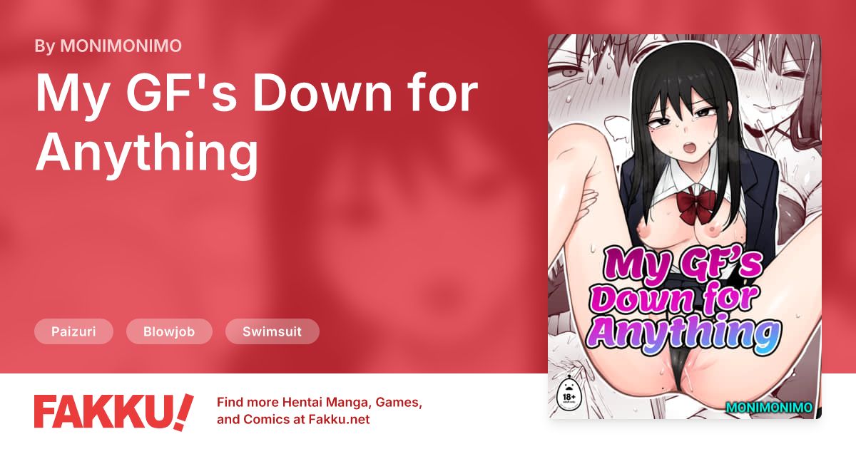 My GF's Down for Anything Hentai by MONIMONIMO - FAKKU
