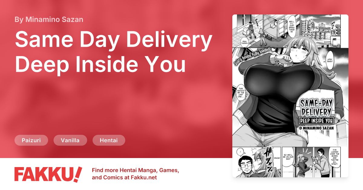  Same Day Delivery Deep Inside You Hentai by Minamino Sazan - FAKKU