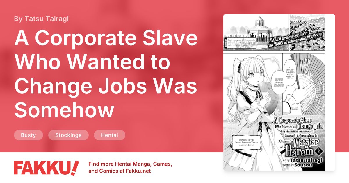 A Corporate Slave Who Wanted to Change Jobs Was Somehow Summoned Through Teleportation to Become the Master of a Harem Ch.2 Hentai by Tatsu Tairagi - FAKKU