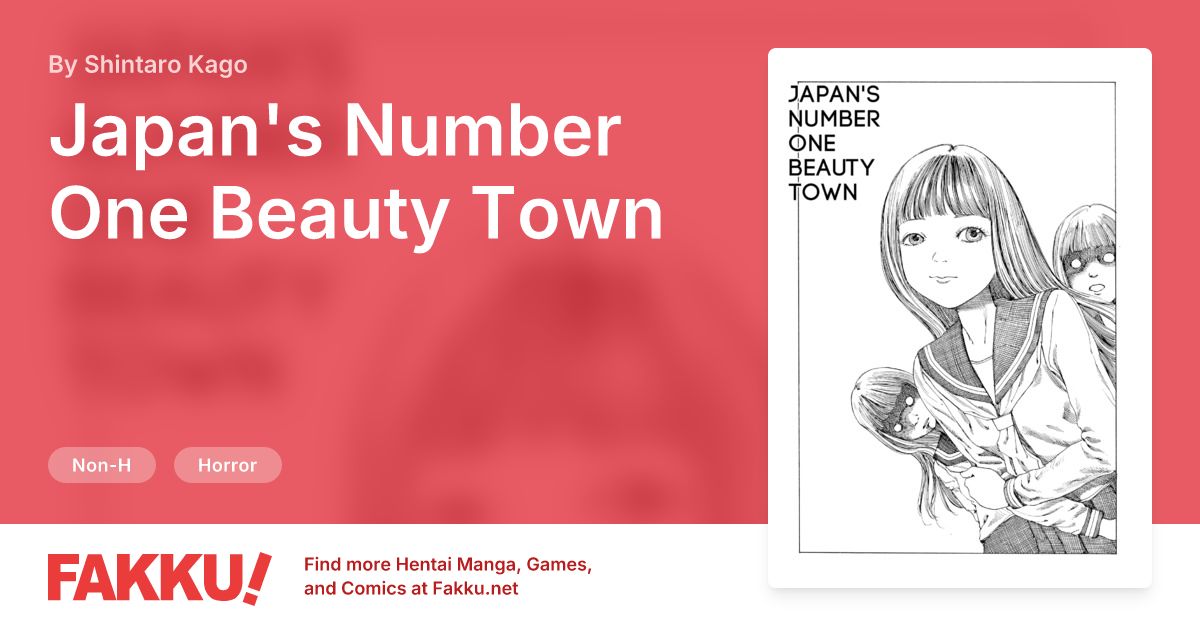 Japan's Number One Beauty Town Hentai by Shintaro Kago - FAKKU