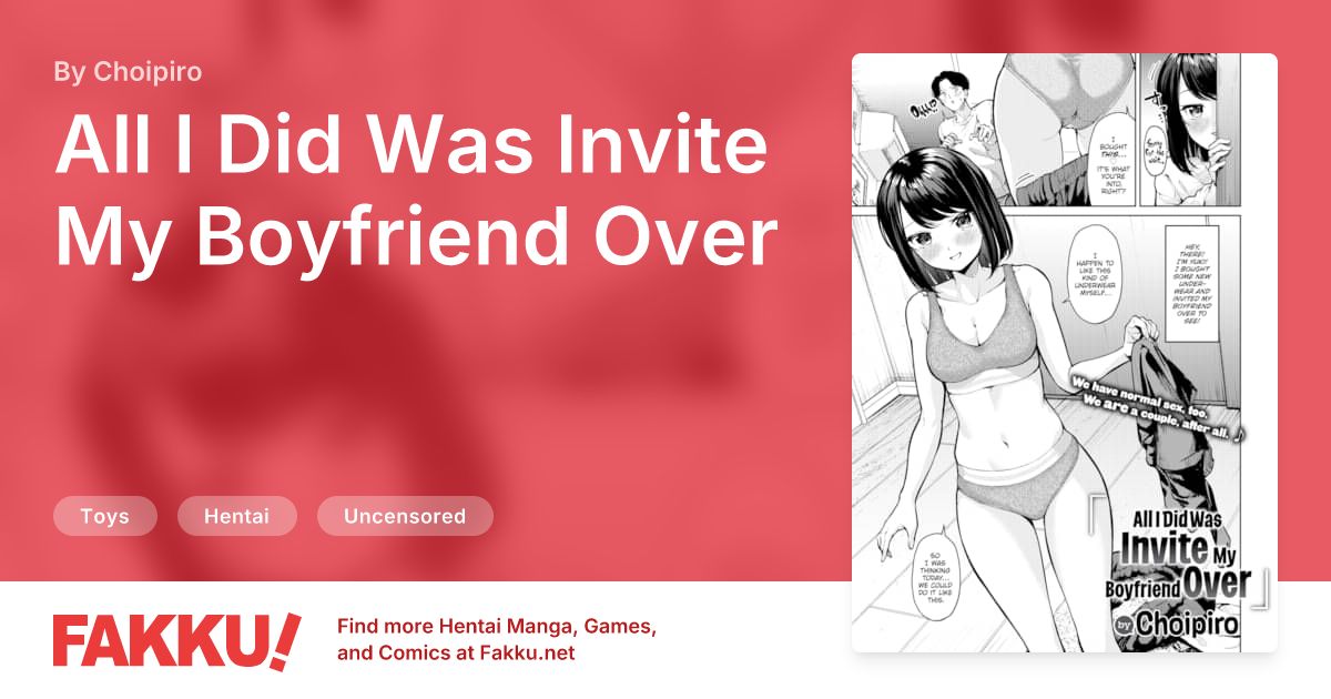 All I Did Was Invite My Boyfriend Over Hentai by Choipiro - FAKKU