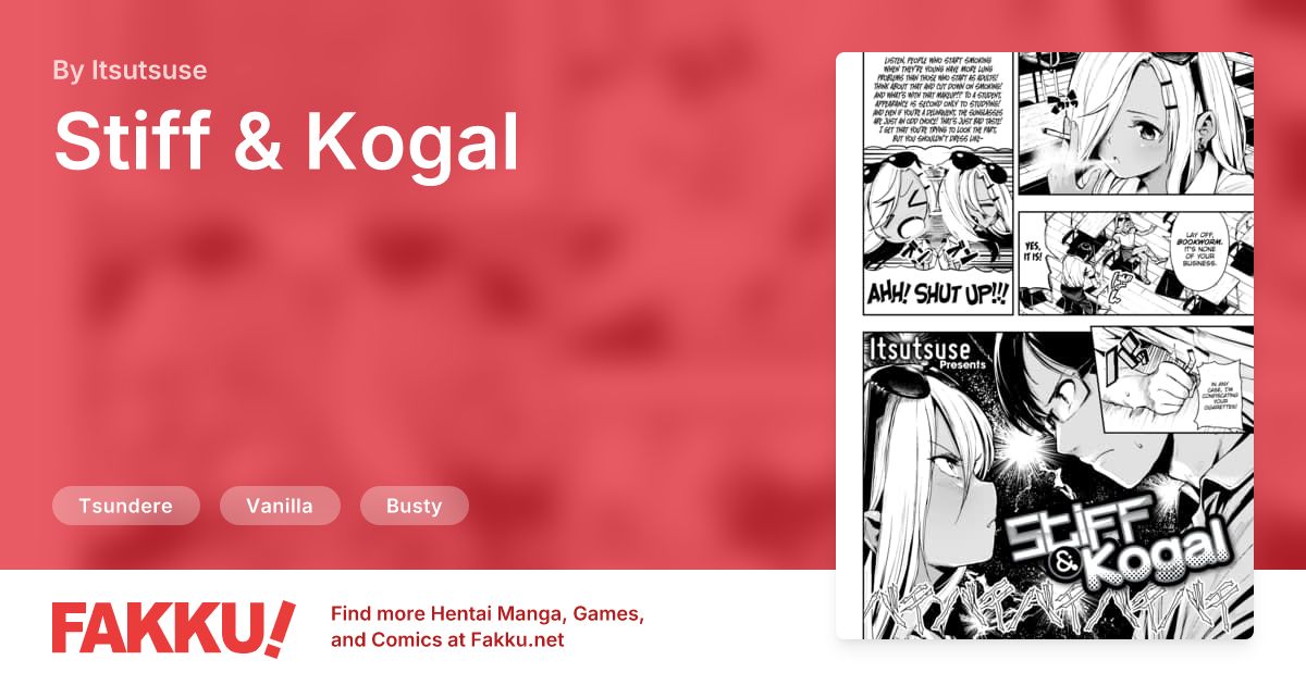 Stiff & Kogal Hentai by Itsutsuse - FAKKU
