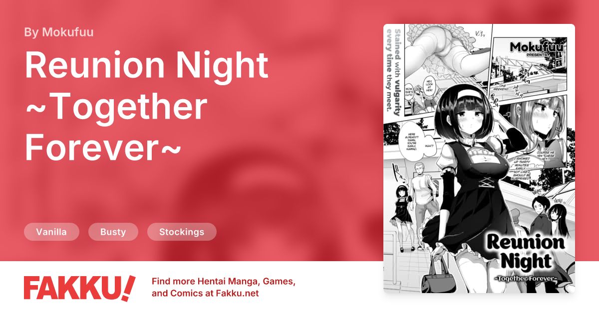 Reunion Night ~Together Forever~ Hentai by Mokufuu - FAKKU