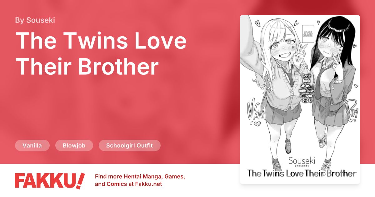 The Twins Love Their Brother Hentai by Souseki - FAKKU