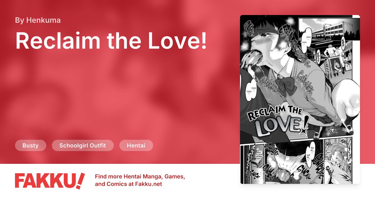 Reclaim the Love! Hentai by Henkuma - FAKKU
