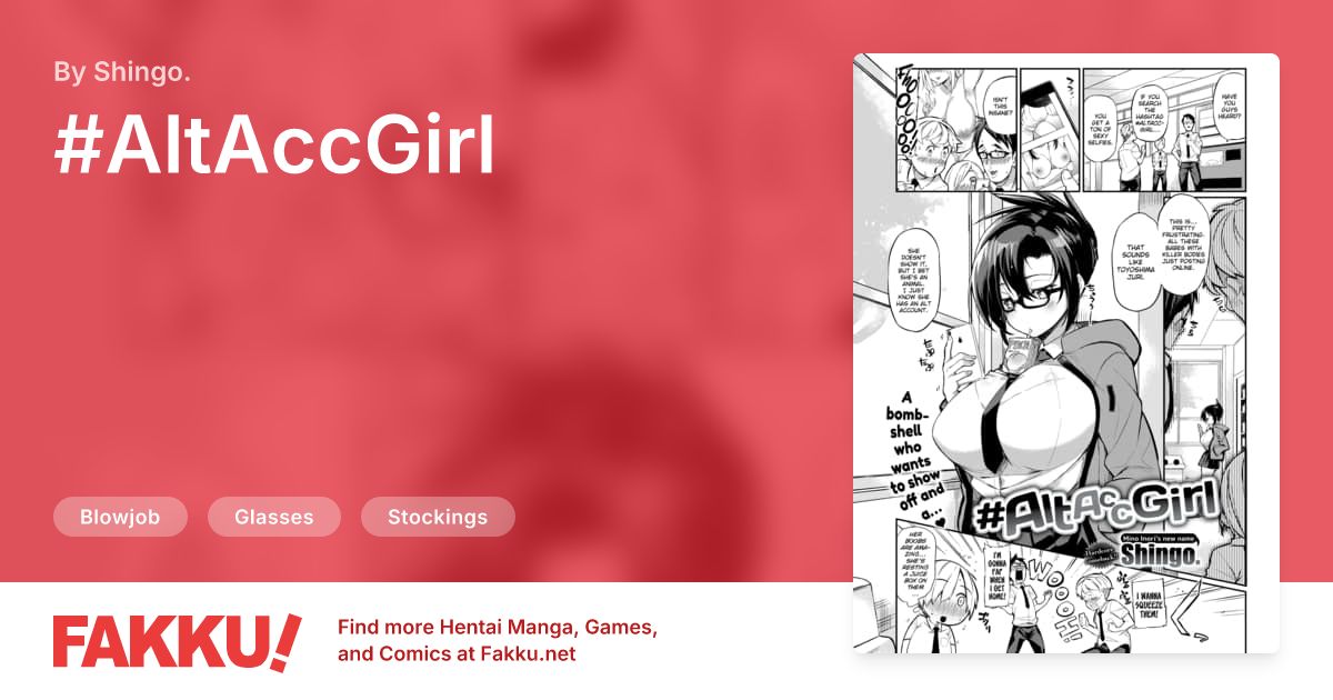 #AltAccGirl Hentai by Shingo. - FAKKU