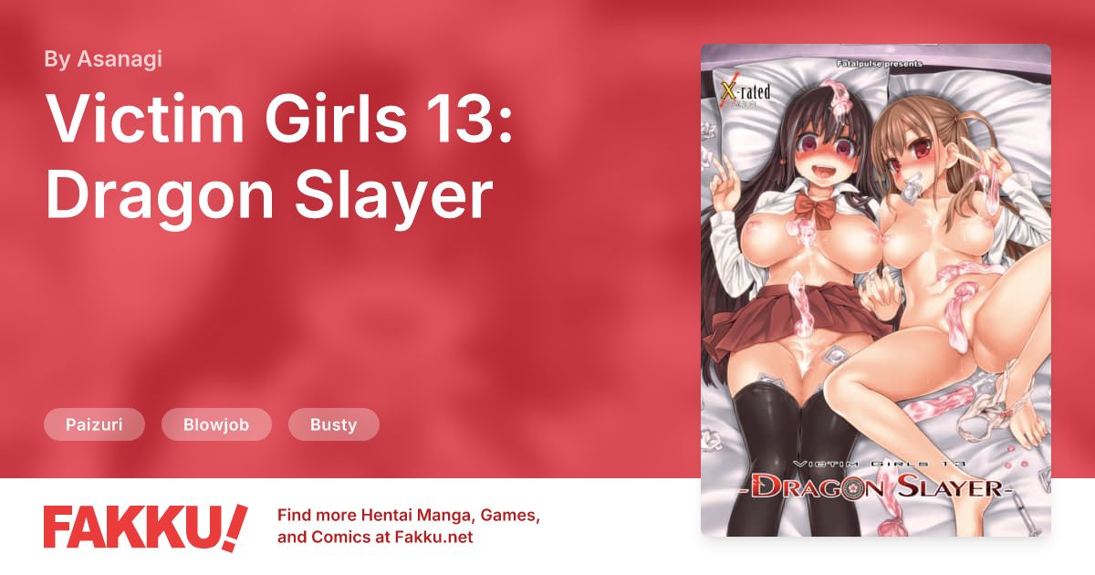 Victim Girls 13: Dragon Slayer, an English hentai by Asanagi and Fatalpulse on FAKKU. Free sample available now!