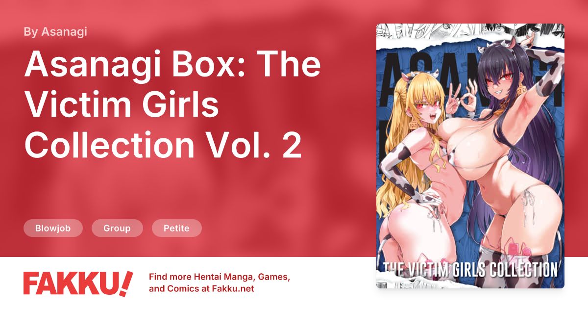 Hentai Collections including Asanagi Box: The Victim Girls Collection Vol. 2 Hentai by Asanagi - FAKKU