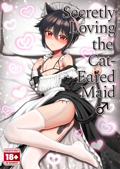 Secretly Loving the Cat-Eared Maid♂️