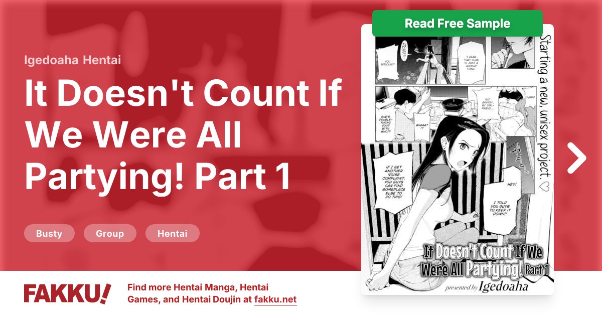 It Doesn't Count If We Were All Partying! Part 1 Hentai by Igedoaha - FAKKU