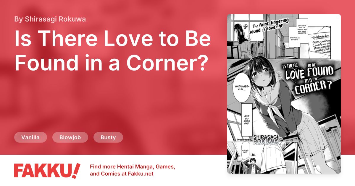 Is There Love to Be Found in a Corner? Hentai by Shirasagi Rokuwa - FAKKU