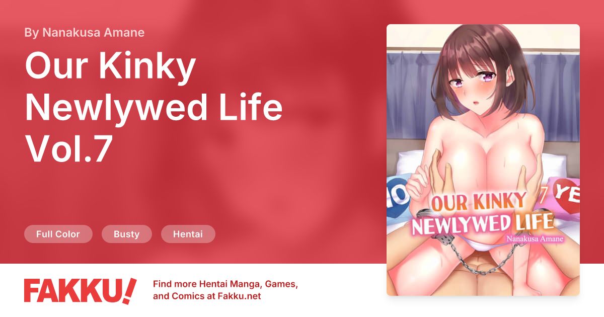 Our Kinky Newlywed Life Vol.7 Hentai by Nanakusa Amane - FAKKU