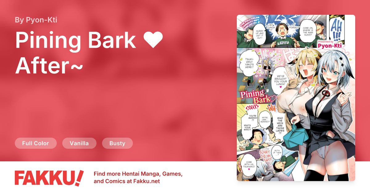 Pining Bark ❤ After~ Hentai by Pyon-Kti - FAKKU