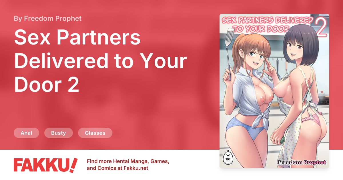 Sex Partners Delivered to Your Door 2 Hentai by Freedom Prophet - FAKKU