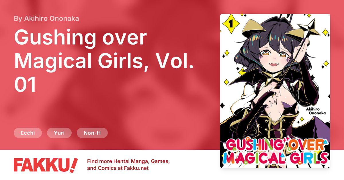  Gushing over Magical Girls, Vol. 01 Hentai by Akihiro Ononaka - FAKKU