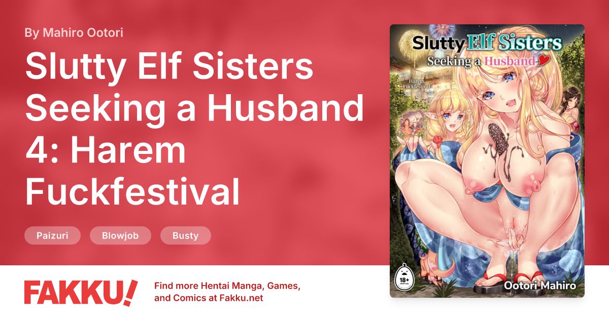 Slutty Elf Sisters Seeking a Husband 4: Harem Fuckfestival Hentai by Mahiro Ootori - FAKKU