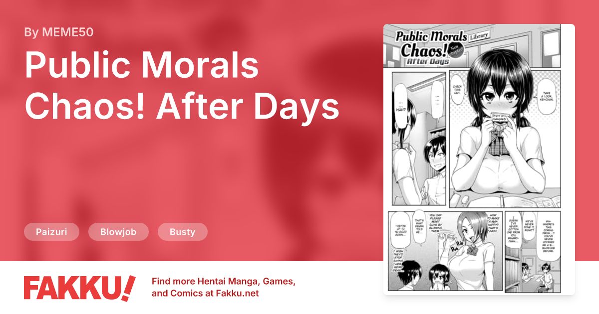 Public Morals Chaos! After Days, an English hentai by MEME50 on FAKKU. Free sample available now!
