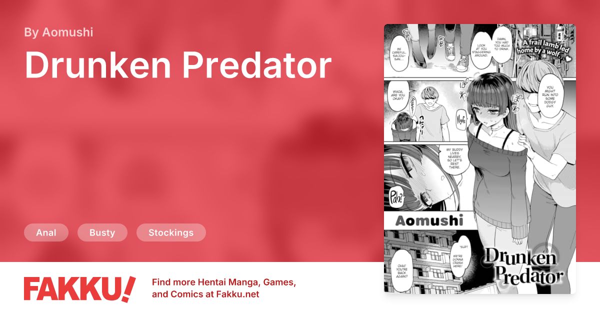 Drunken Predator Hentai by Aomushi - FAKKU
