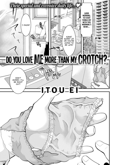 Do You Love Me More Than My Crotch?