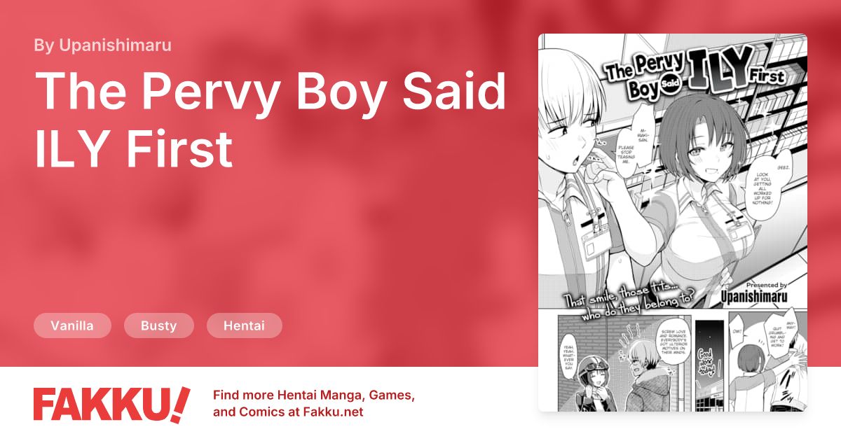 The Pervy Boy Said ILY First Hentai by Upanishimaru - FAKKU
