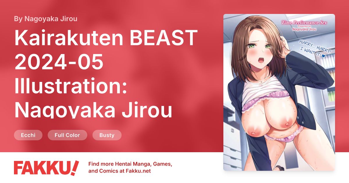 Kairakuten BEAST 2024-05 Illustration: Nagoyaka Jirou Hentai by Nagoyaka Jirou - FAKKU