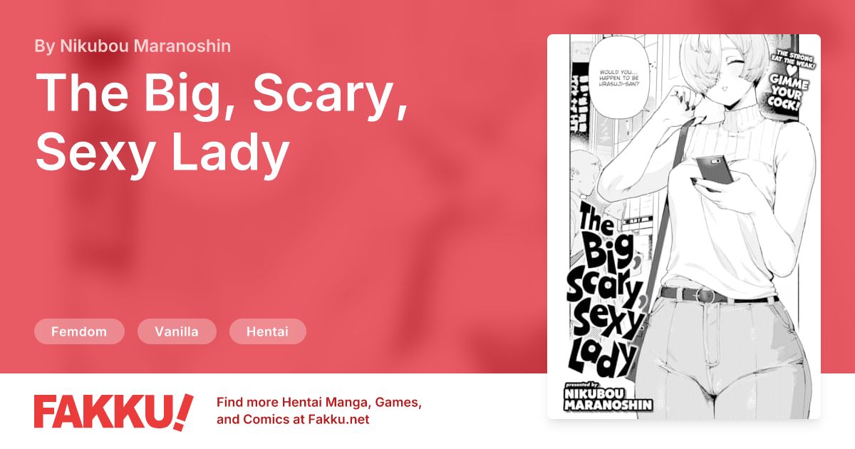 The Big, Scary, Sexy Lady Hentai by Nikubou Maranoshin - FAKKU