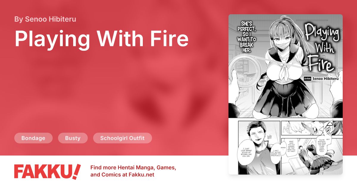 Playing With Fire Hentai by Senoo Hibiteru - FAKKU