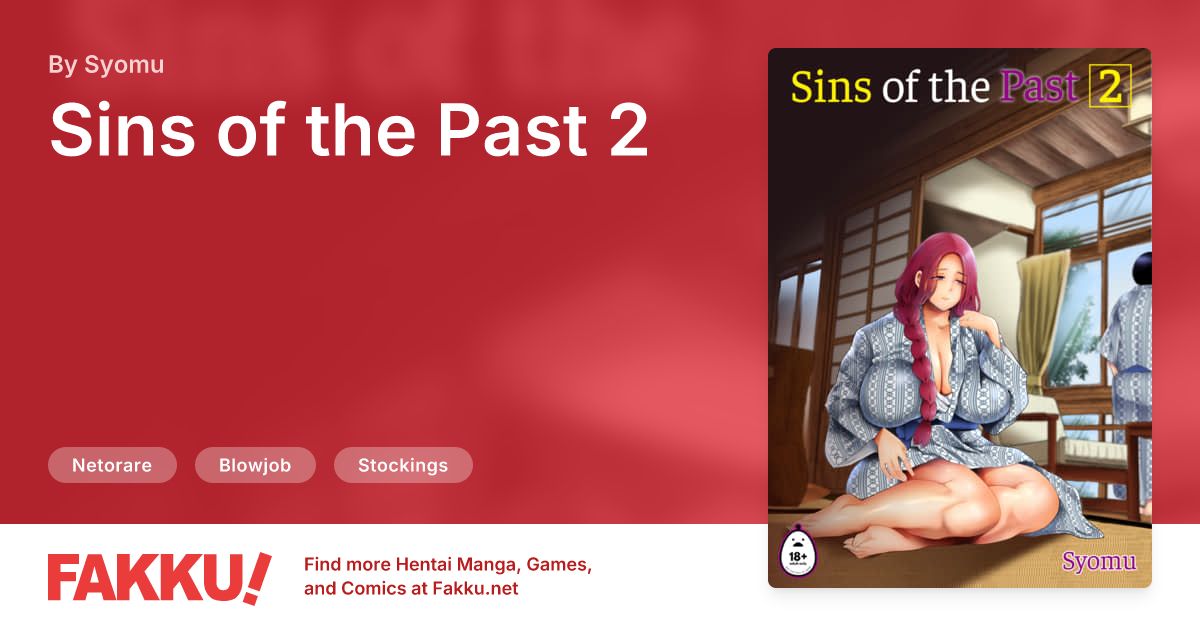  Sins of the Past 2 Hentai by Syomu - FAKKU