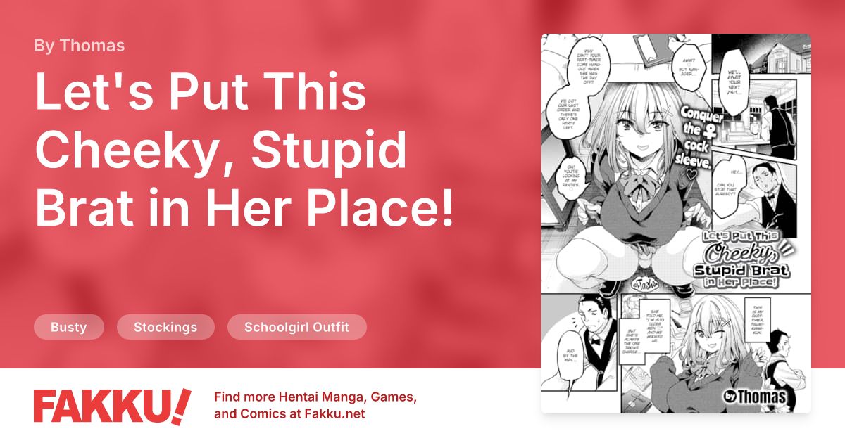 Let's Put This Cheeky, Stupid Brat in Her Place! Hentai by Thomas - FAKKU